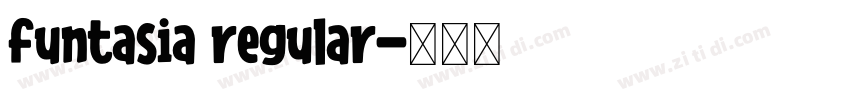 funtasia regular字体转换 funtasia regular字体转换